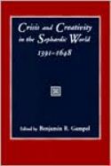 Capa de 'Crisis and Creativity in the Sephardic World. 1391-1648


'