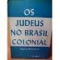 Capa de 'Os Judeus no Brasil Colonial
'